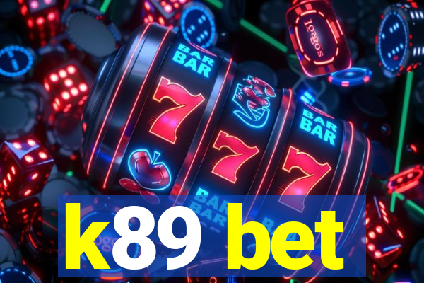 k89 bet